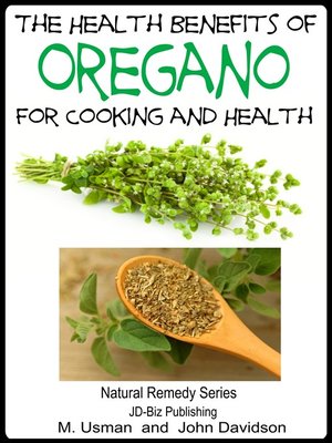 cover image of The Health Benefits of Oregano For Healing and Cooking